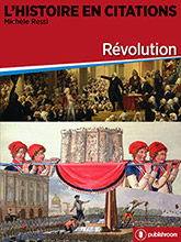 L'Histoire en citations - Révolution