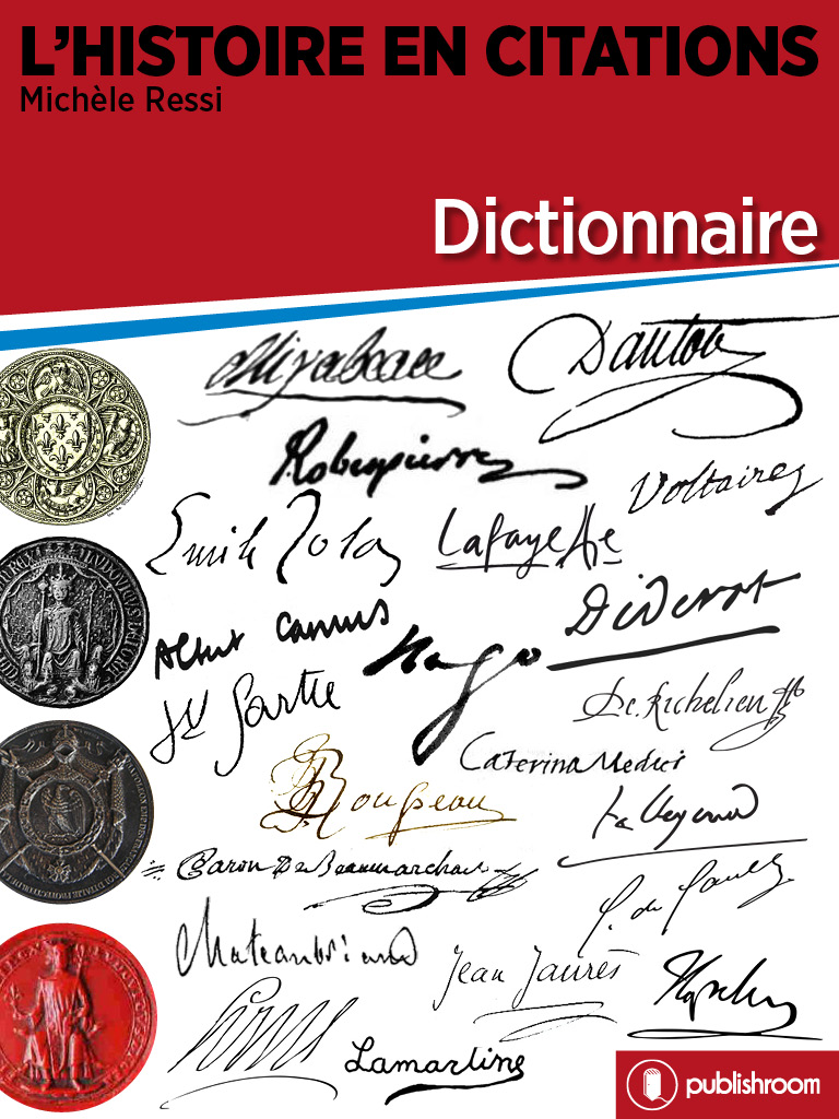 L'Histoire en citations - Dictionnaire - 1/20