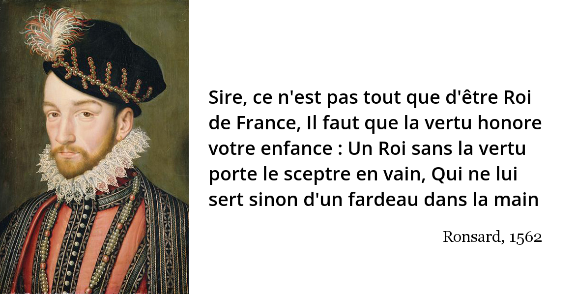Sire, ce n'est pas tout que d'être Roi de... | L'Histoire en citations