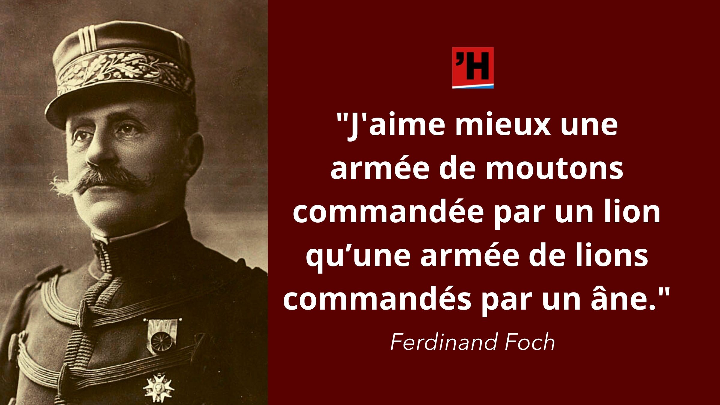 Ferdinand Foch L Histoire En Citations Ferdinand Foch L Histoire En Citations