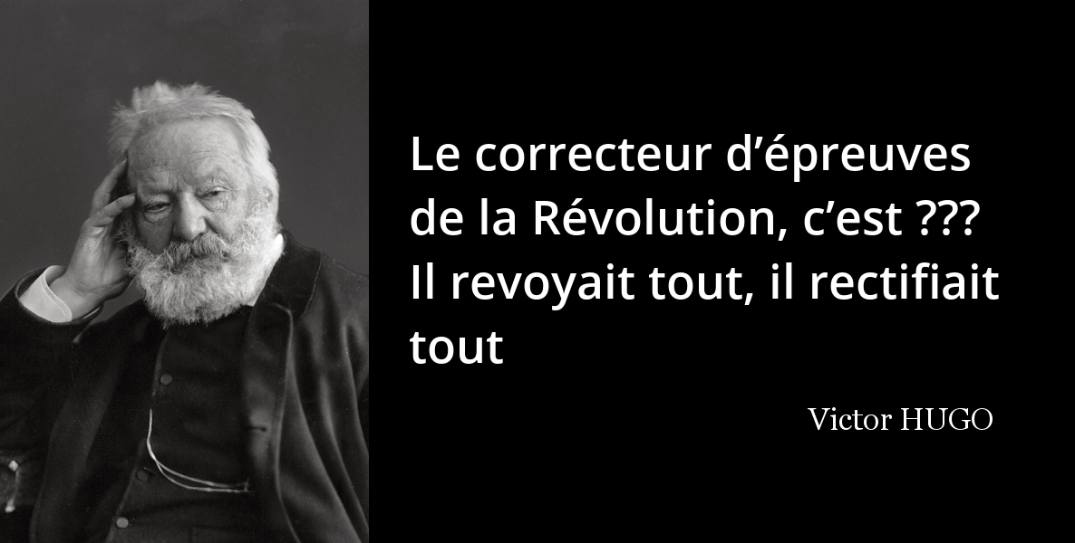 Hugo Pour Que La Revolution Soit Il Ne Suffit Pas Que Montesquieu La Presente L Histoire En Citations