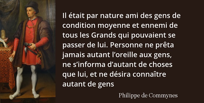 Philippe de Commynes citation louis xi