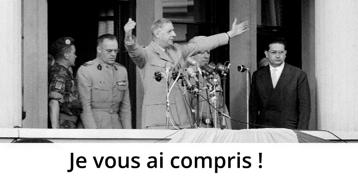 de gaulle je vous ai compris