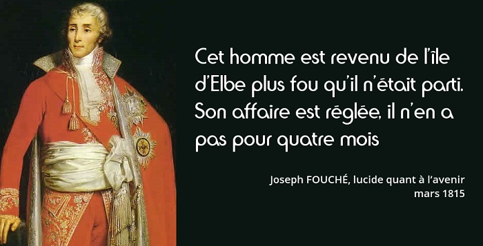 Joseph Fouché citation cent jours