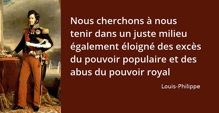 Louis-Philippe citation juste milieu