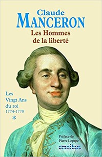 Manceron : « Voici deux cents ans, un millier d'hommes changeaient la face du monde. Ils n'en voulaient pas tant... »