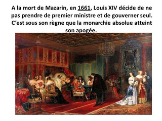 Mazarin : « Sire, je vous dois tout, mais je m'acquitte envers Votre Majesté en lui donnant Colbert. »